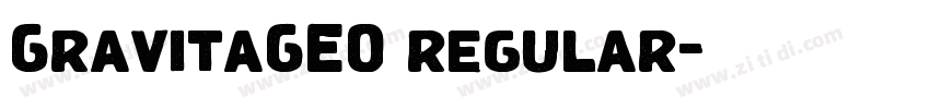 GravitaGEO regular字体转换 GravitaGEO regular字体转换